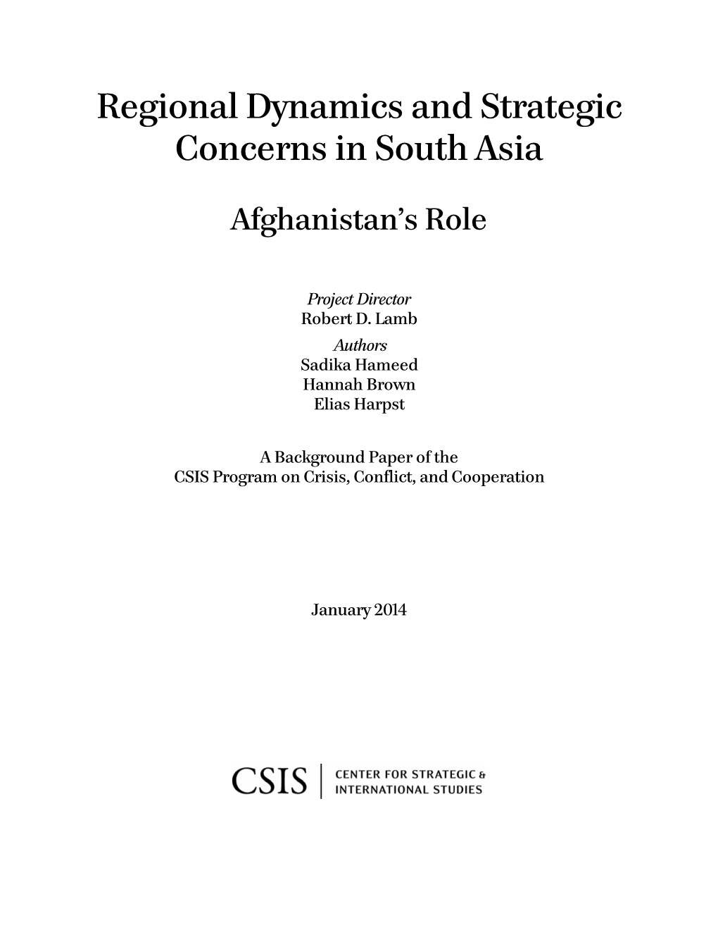 Regional Dynamics and Strategic Concerns in South Asia: Afghanistan's Role