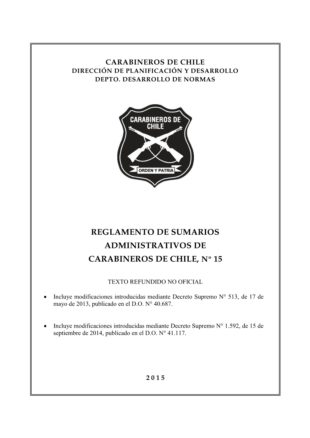 Reglamento De Sumarios Administrativos De Carabineros De Chile, Nº 15