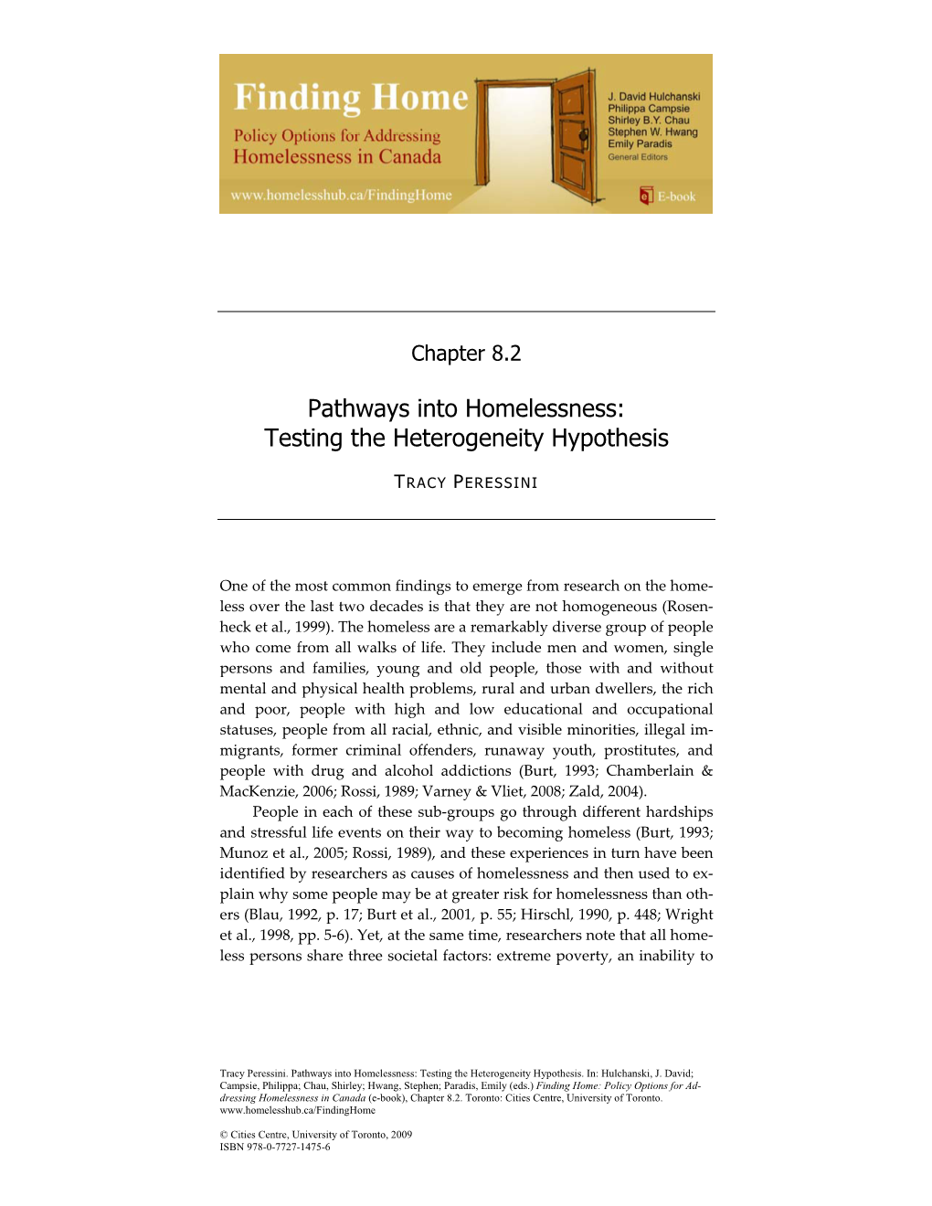 Pathways Into Homelessness: Testing the Heterogeneity Hypothesis