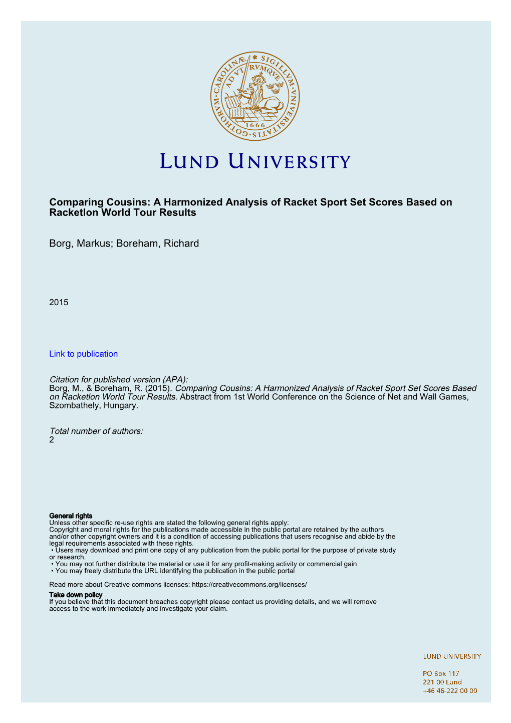 Comparing Cousins: a Harmonized Analysis of Racket Sport Set Scores Based on Racketlon World Tour Results