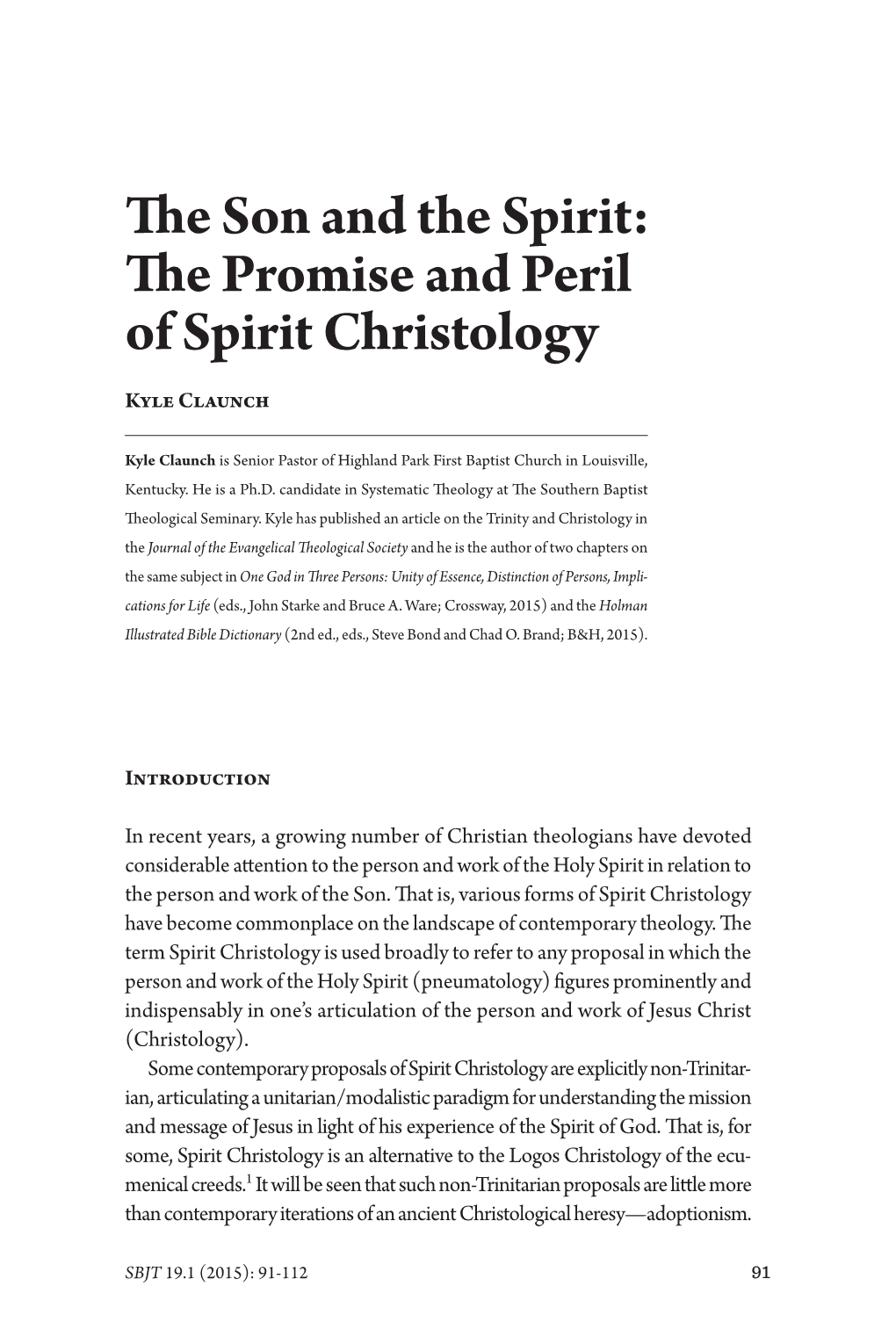 The Promise and Peril of Spirit Christology Kyle Claunch