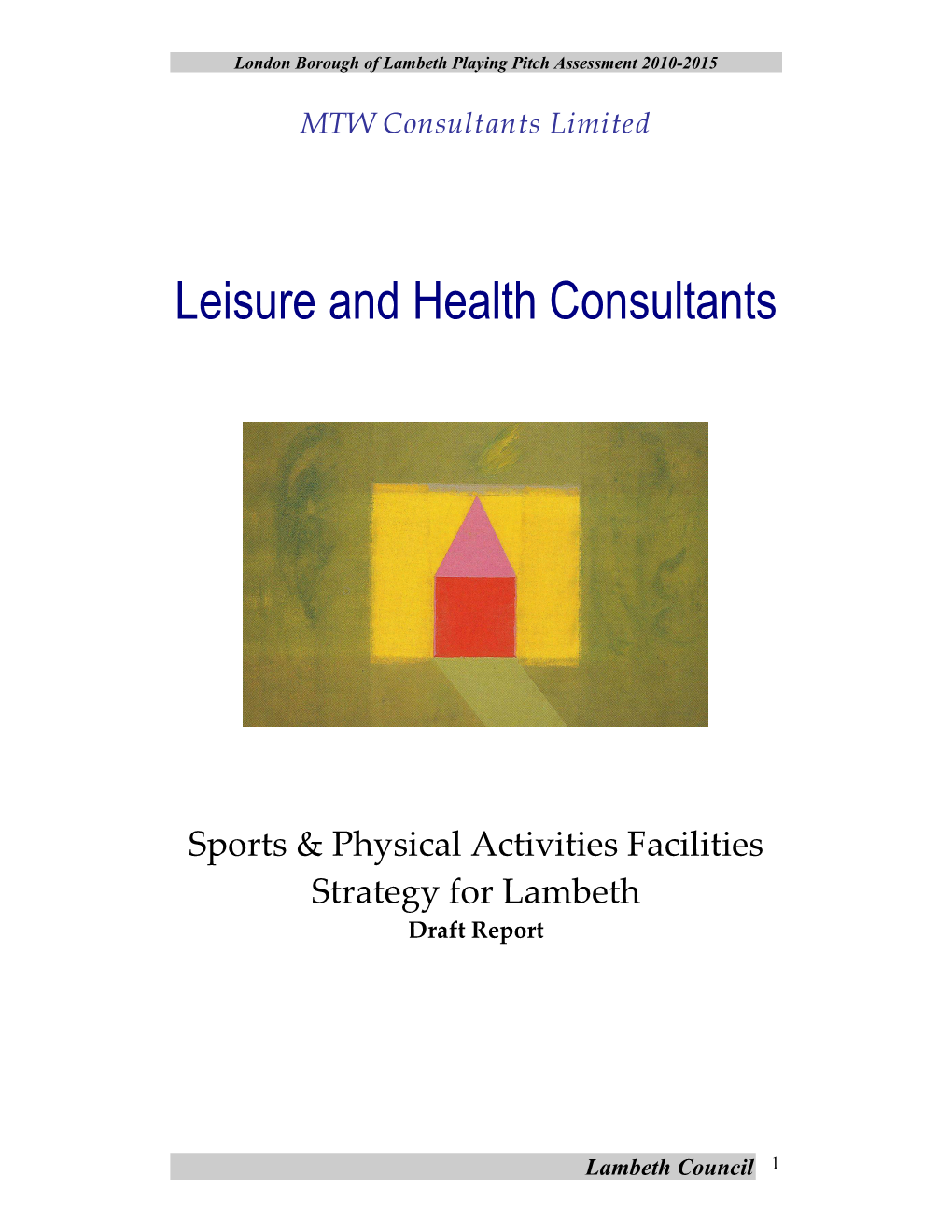 Sports & Physical Activities Facilities Strategy for Lambeth Draft Report