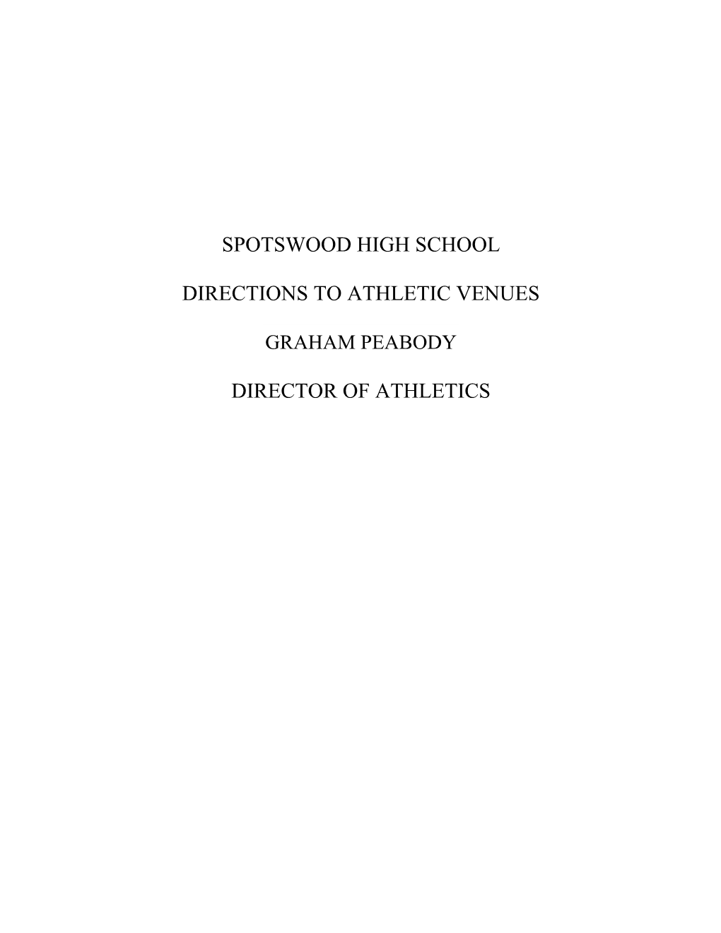 Spotswood High School Directions to Athletic Venues Thomas Calder