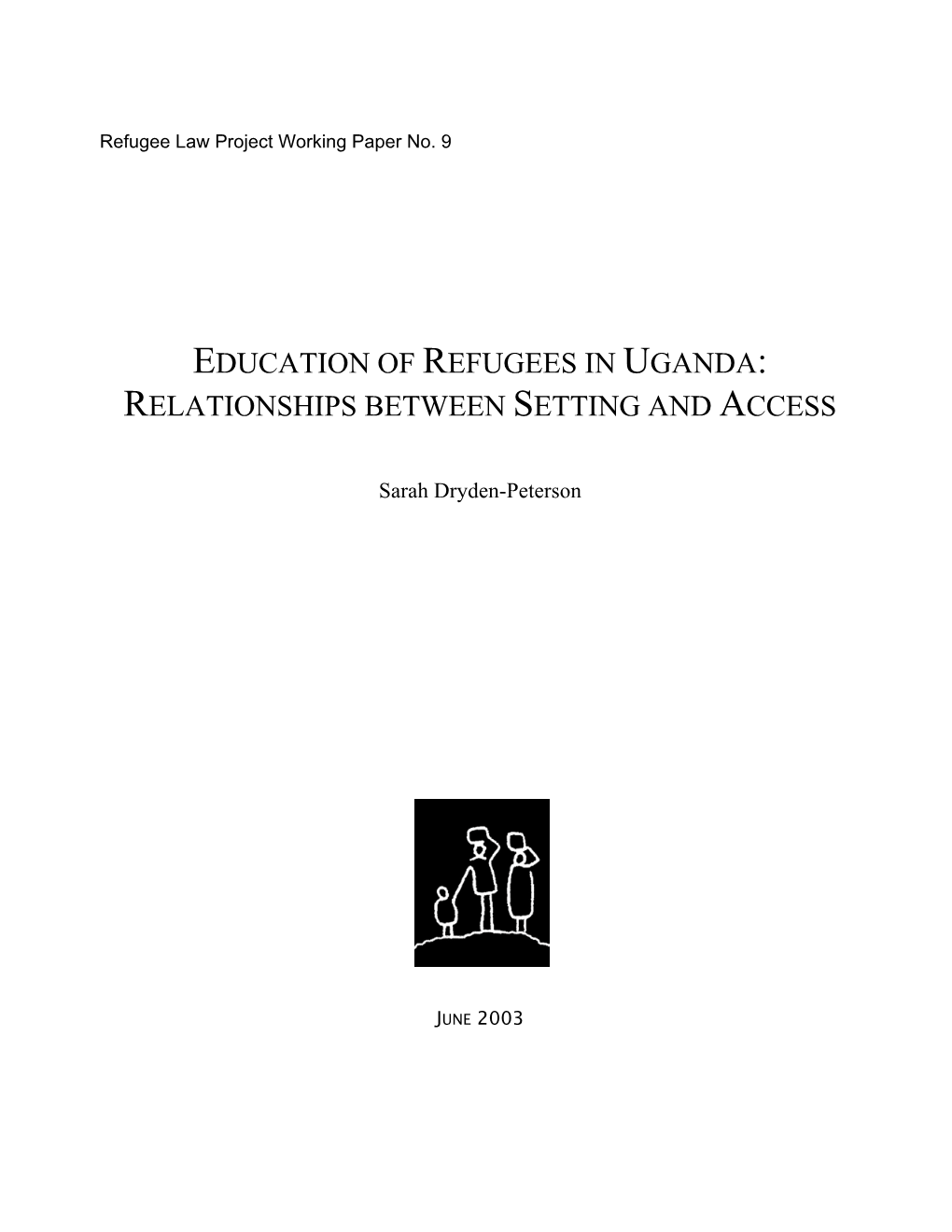 Education of Refugees in Uganda: Relationships Between Setting and Access