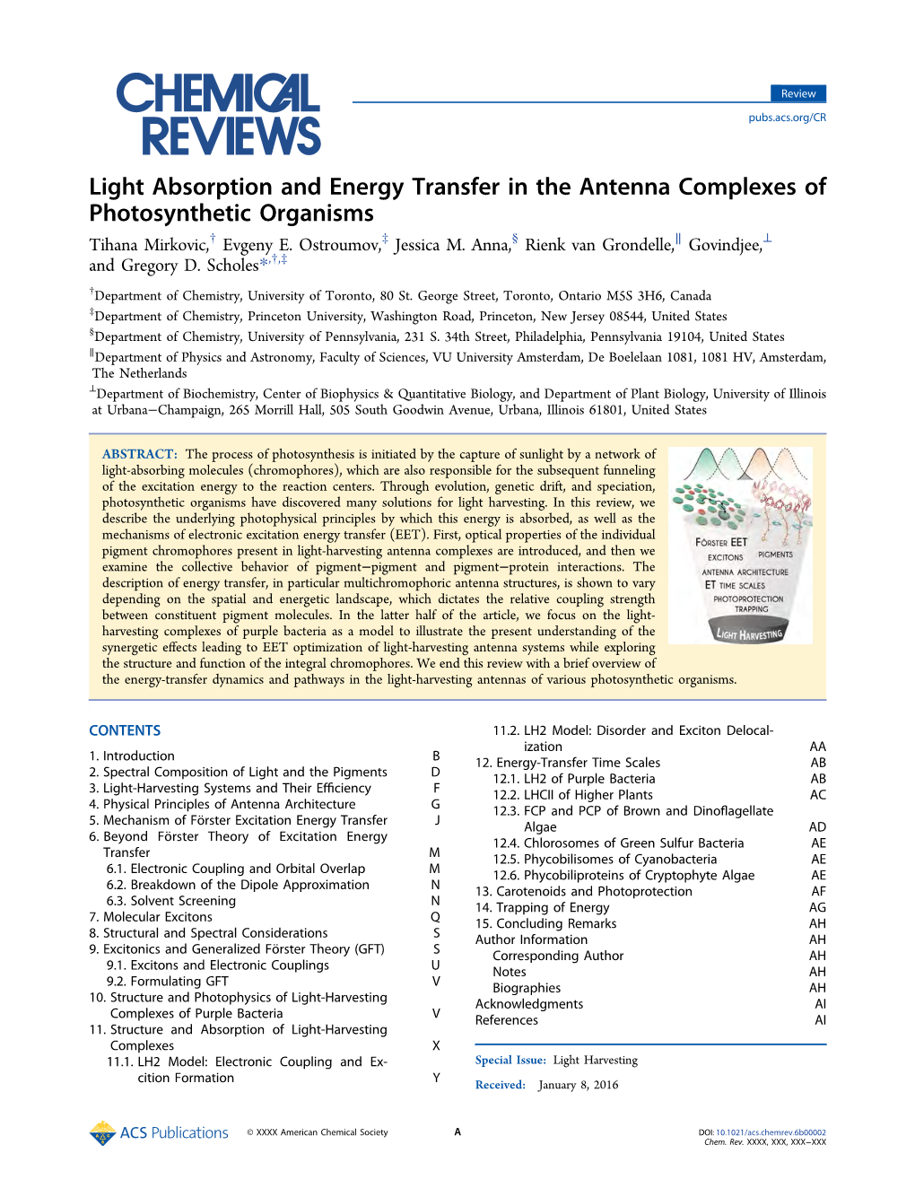 Light Absorption and Energy Transfer in the Antenna Complexes of Photosynthetic Organisms † ‡ § ∥ ⊥ Tihana Mirkovic, Evgeny E