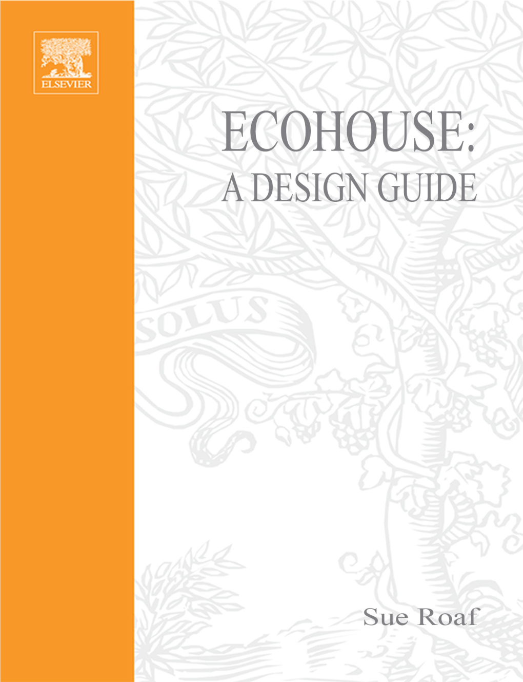 Ecohouse: a Design Guide