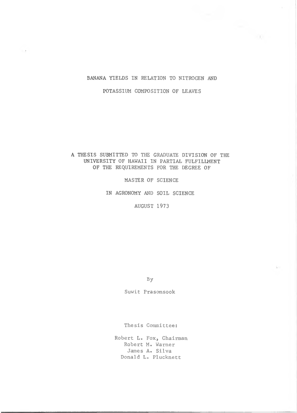 Banana Yields in Relation to Nitrogen and Potassium Composition of Leaves a Thesis Submitted to the Graduate Division of The