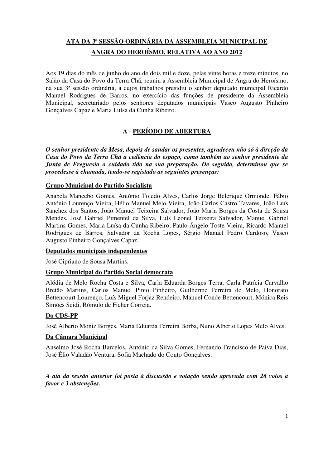 Ata Da 3ª Sessão Ordinária Da Assembleia Municipal De Angra Do Heroísmo, Relativa Ao Ano 2012