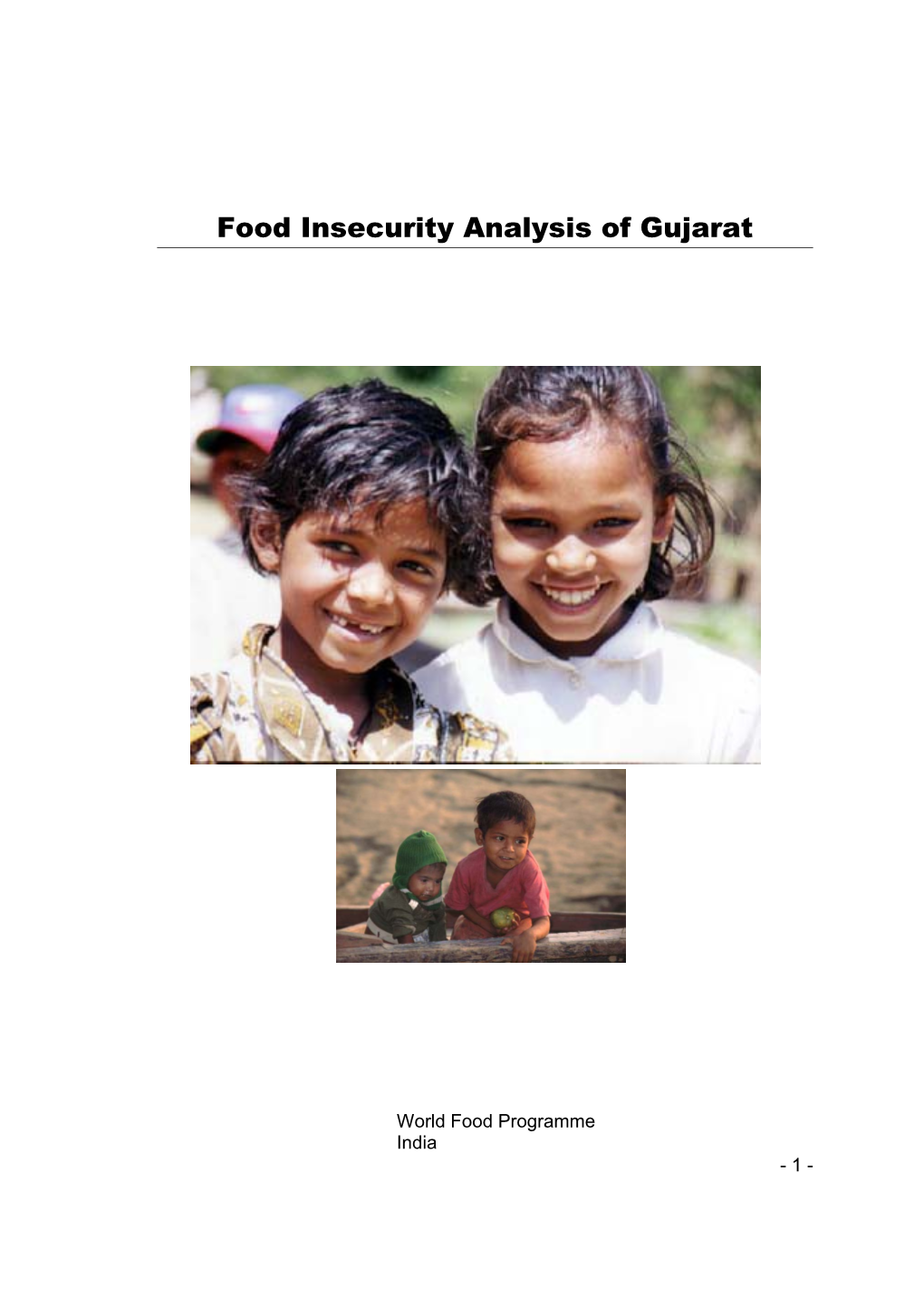 Food Insecurity in Bihar , Gujarat and Uttar Pradesh