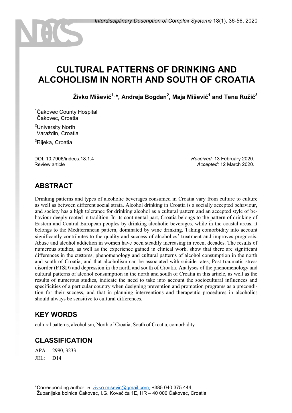 Cultural Patterns of Drinking and Alcoholism in North and South of Croatia