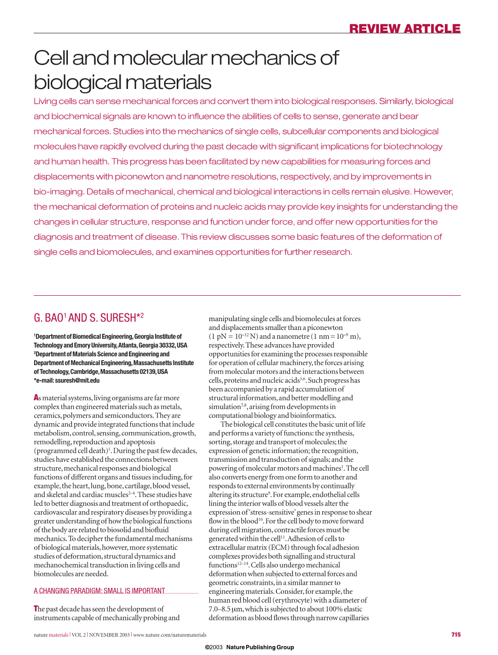 Cell and Molecular Mechanics of Biological Materials Living Cells Can Sense Mechanical Forces and Convert Them Into Biological Responses