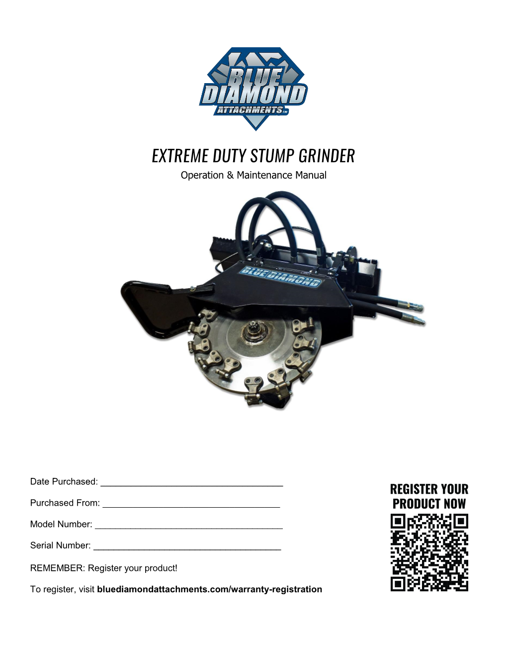 EXTREME DUTY STUMP GRINDER Operation & Maintenance Manual