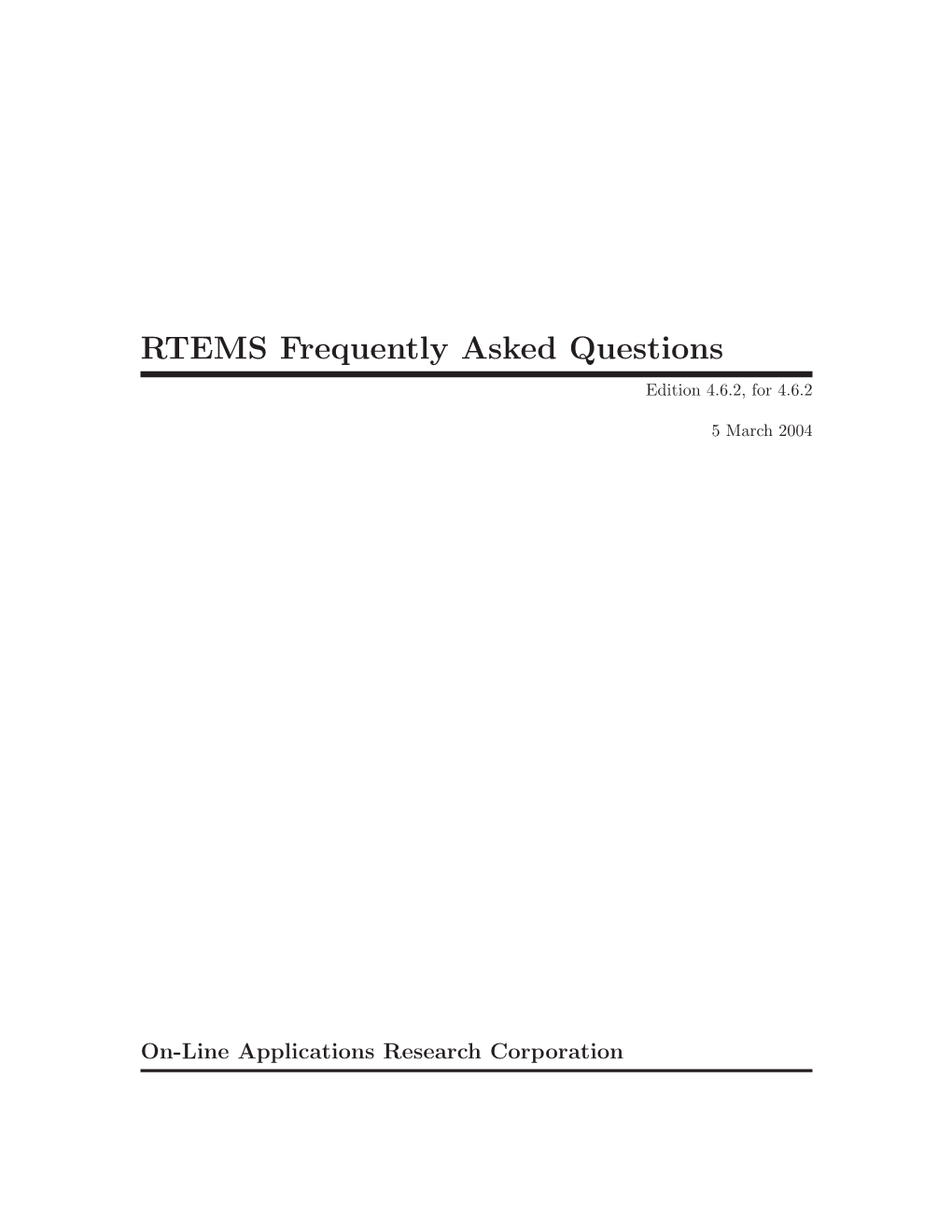 RTEMS Frequently Asked Questions Edition 4.6.2, for 4.6.2