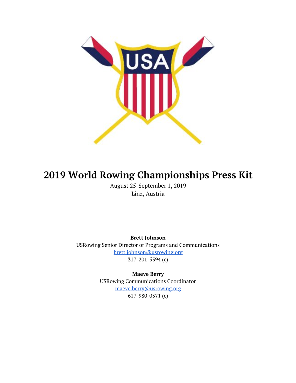 2019 World Rowing Championships Press Kit August 25-September 1, 2019 Linz, Austria