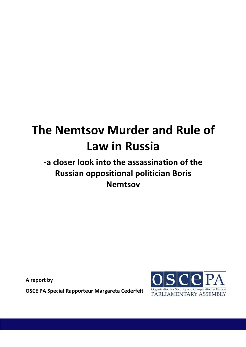 The Nemtsov Murder and Rule of Law in Russia -A Closer Look Into the Assassination of the Russian Oppositional Politician Boris Nemtsov