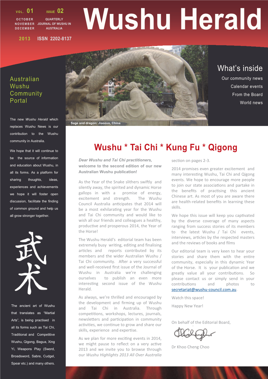 Wushu * Tai Chi * Kung Fu * Qigong Be the Source of Information Dear Wushu and Tai Chi Practitioners, Section on Pages 2-3