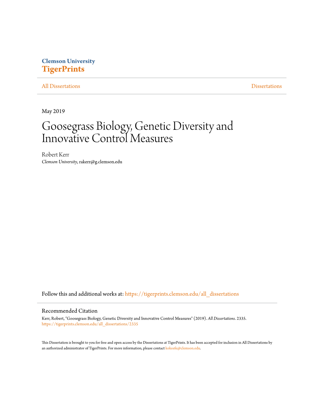 Goosegrass Biology, Genetic Diversity and Innovative Control Measures Robert Kerr Clemson University, Rakerr@G.Clemson.Edu
