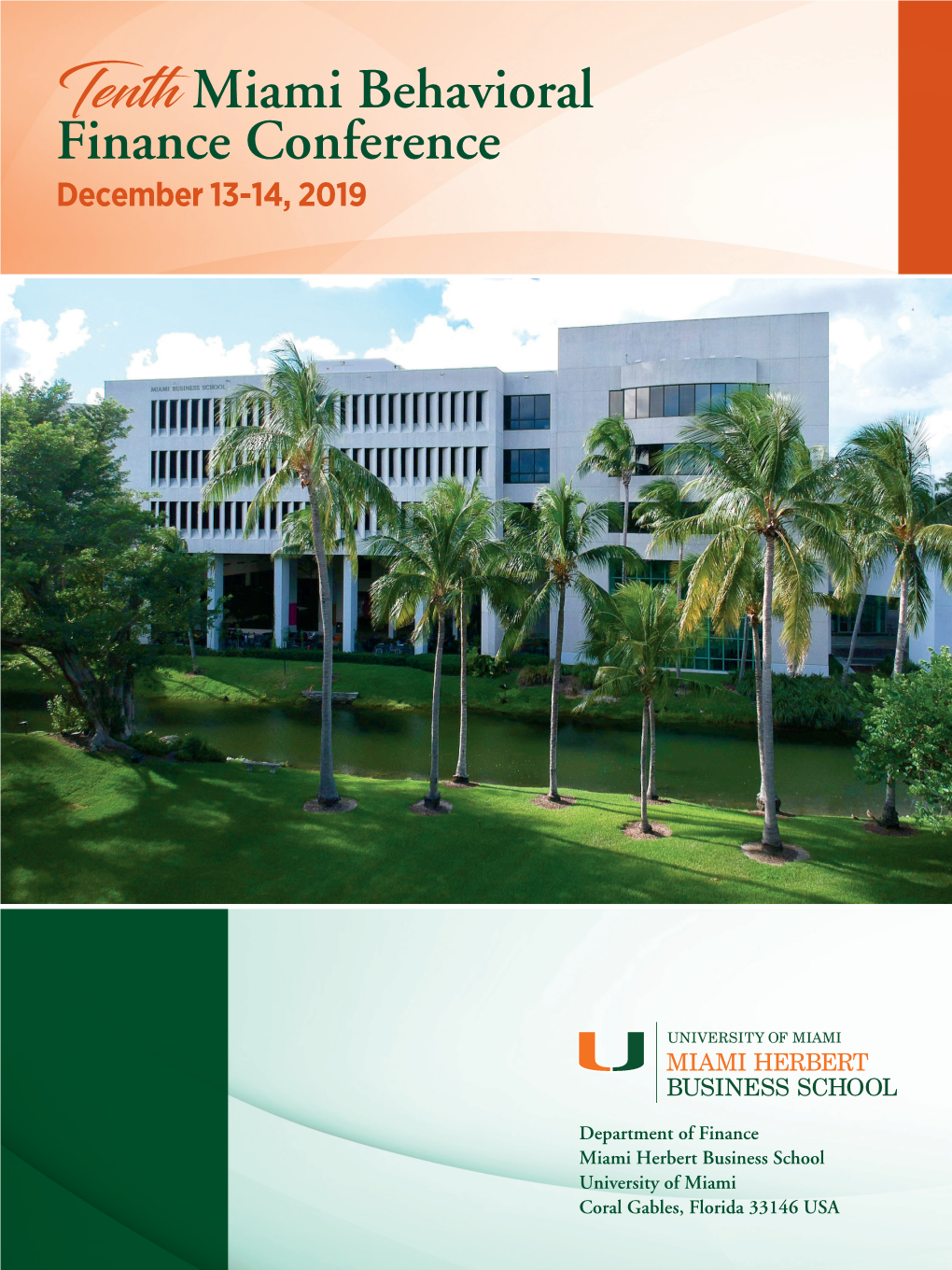 Tenth Miami Behavioral Finance Conference December 13-14, 2019