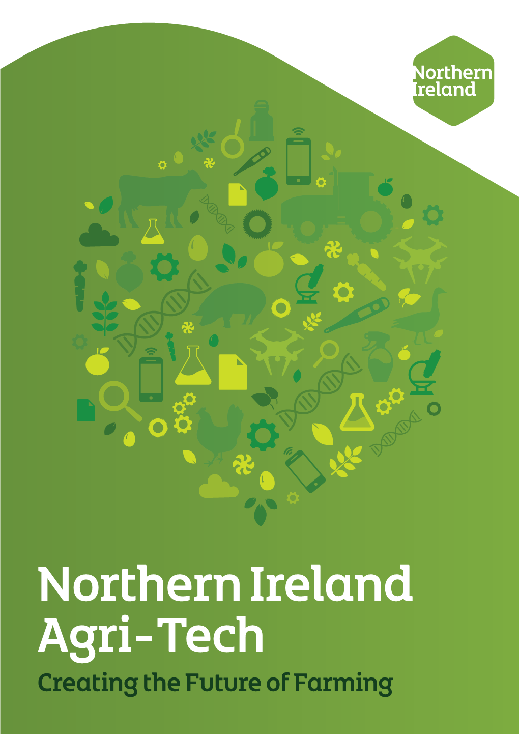 Northern Ireland Agri-Tech Creating the Future of Farming Northern Ireland Agri-Tech Creating the Future of Farming 3