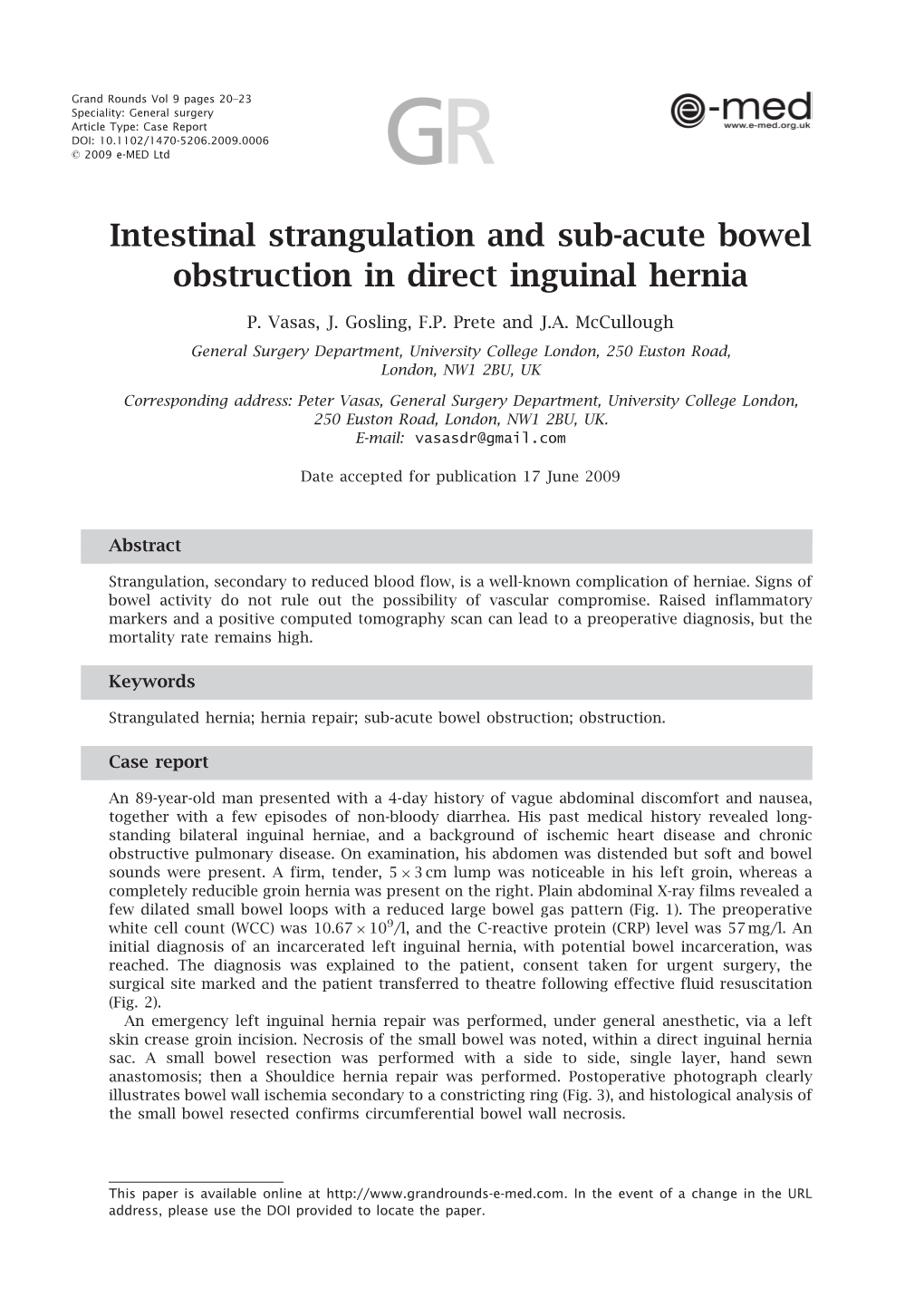 Intestinal Strangulation and Sub-Acute Bowel Obstruction in Direct Inguinal Hernia