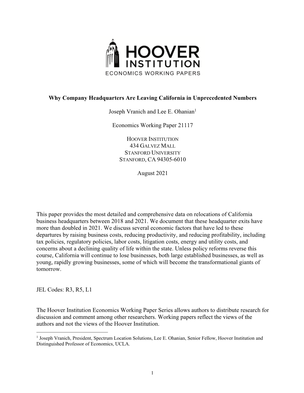 Why Company Headquarters Are Leaving California in Unprecedented Numbers Joseph Vranich and Lee E. Ohanian1 Economics Working Pa