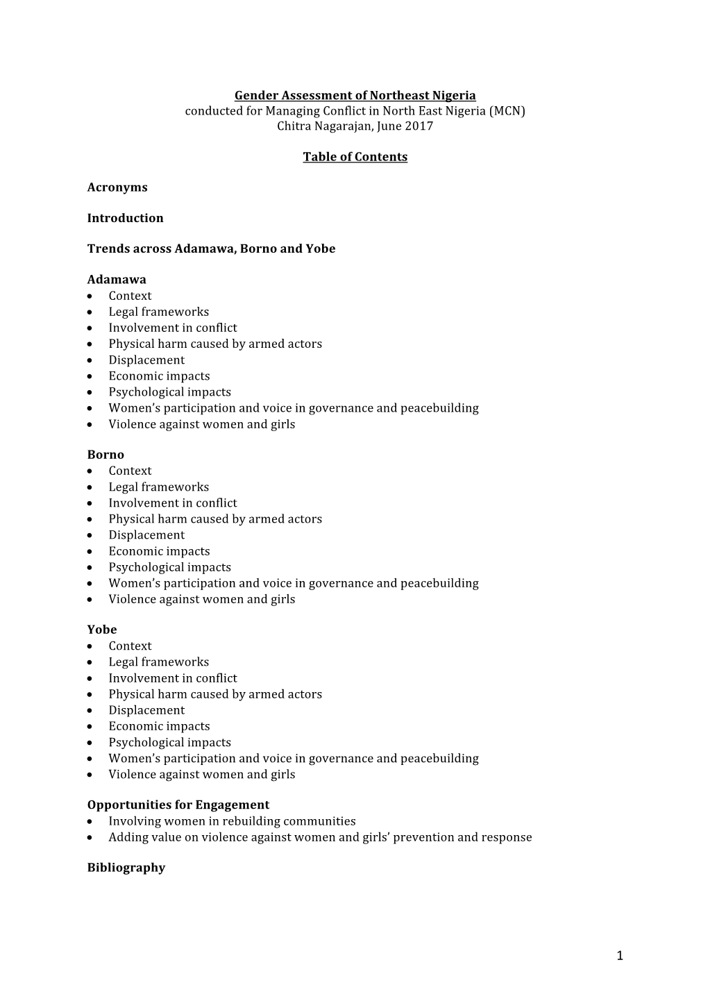 Gender Assessment of Northeast Nigeria Conducted for Managing Conflict in North East Nigeria (MCN) Chitra Nagarajan, June 2017