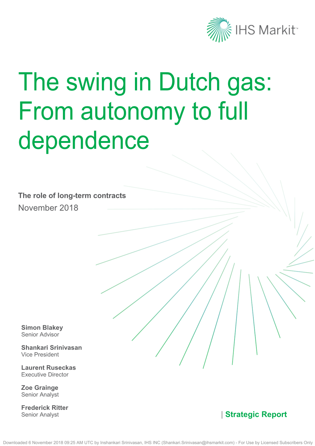 The Swing in Dutch Gas: from Autonomy to Full Dependence