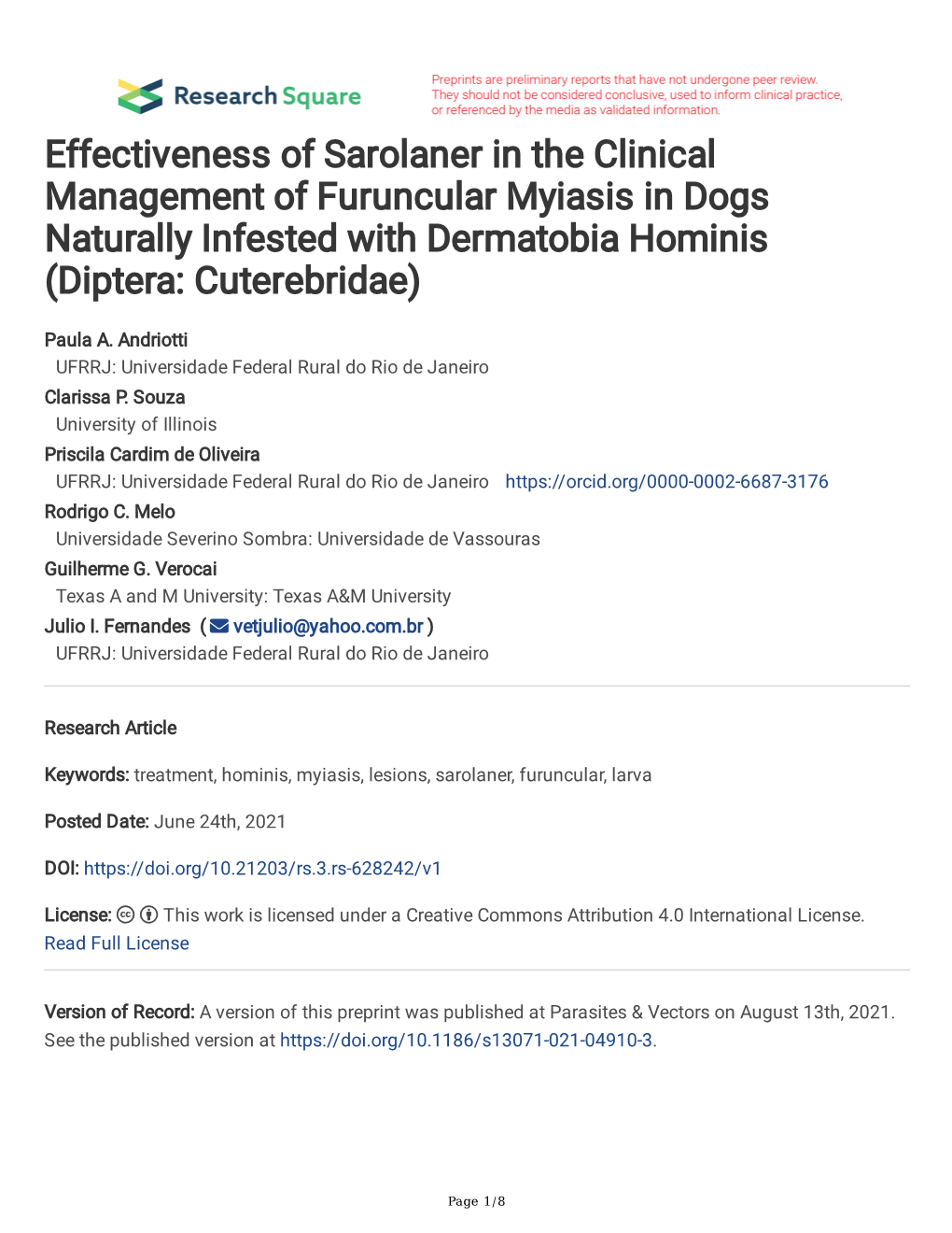 Effectiveness of Sarolaner in the Clinical Management of Furuncular Myiasis in Dogs Naturally Infested with Dermatobia Hominis (Diptera: Cuterebridae)