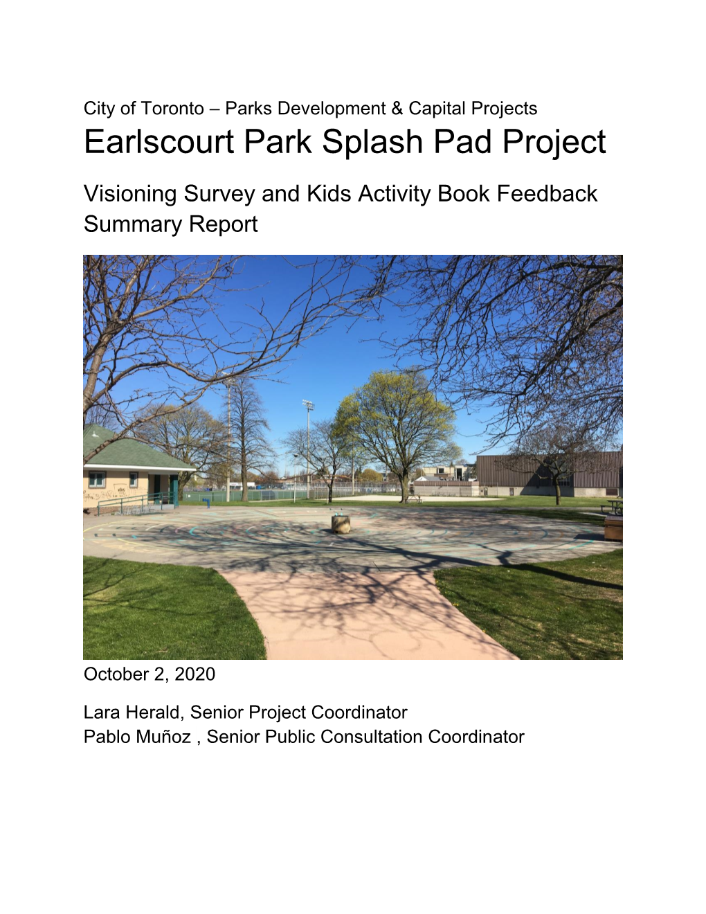 Earlscourt Park Splash Pad Project Visioning Survey and Kids Activity Book Feedback Summary Report