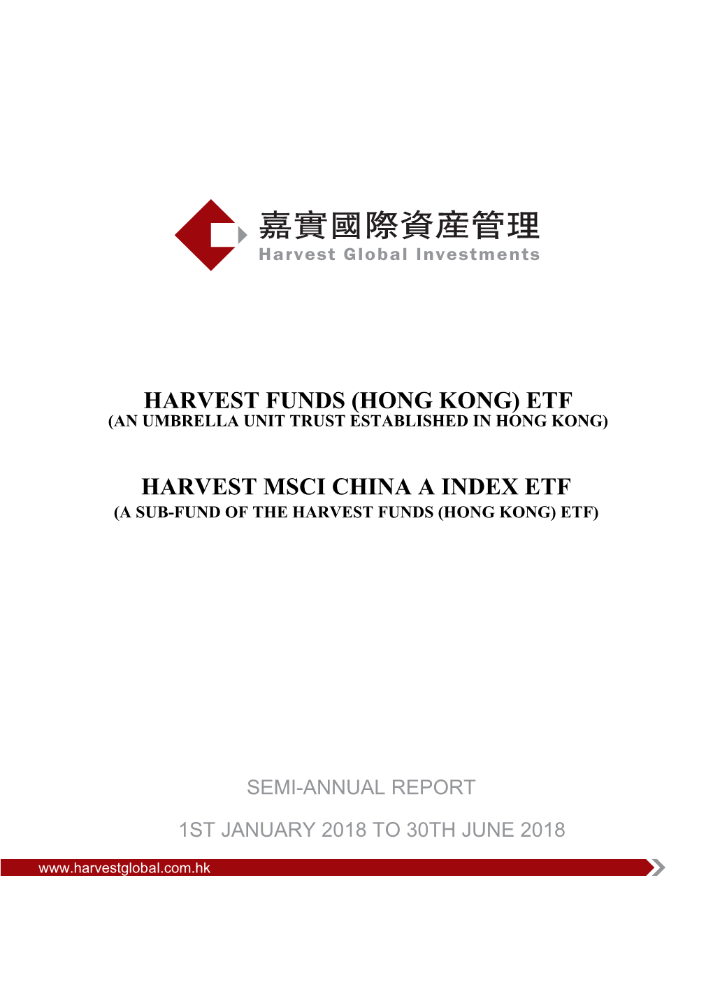 Harvest Funds (Hong Kong) Etf (An Umbrella Unit Trust Established in Hong Kong)