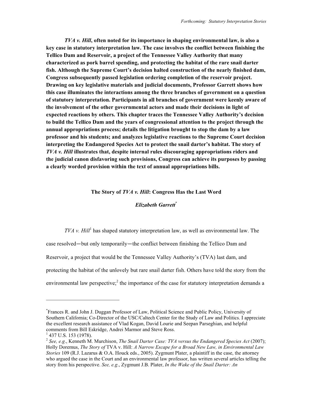 TVA V. Hill, Often Noted for Its Importance in Shaping Environmental Law, Is Also a Key Case in Statutory Interpretation Law