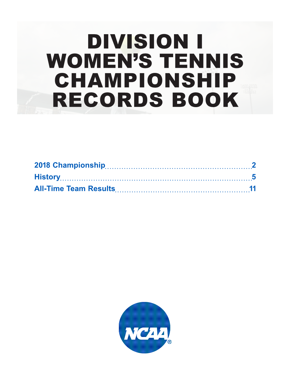 Division I Women's Tennis Championship Records Book