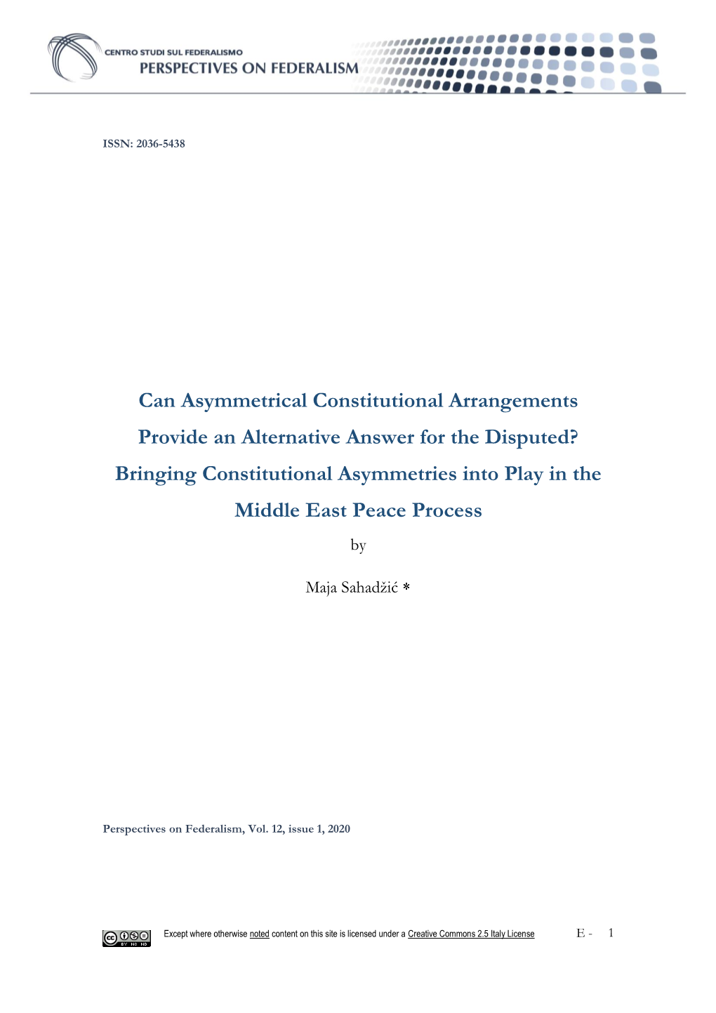 Can Asymmetrical Constitutional Arrangements Provide An