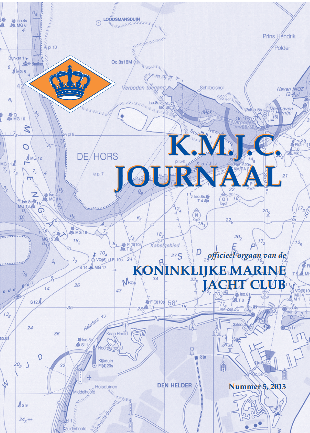 KMJC Journaal) En Doorgegeven Aan De Ledenadministratie Van Het Watersport- Verbond