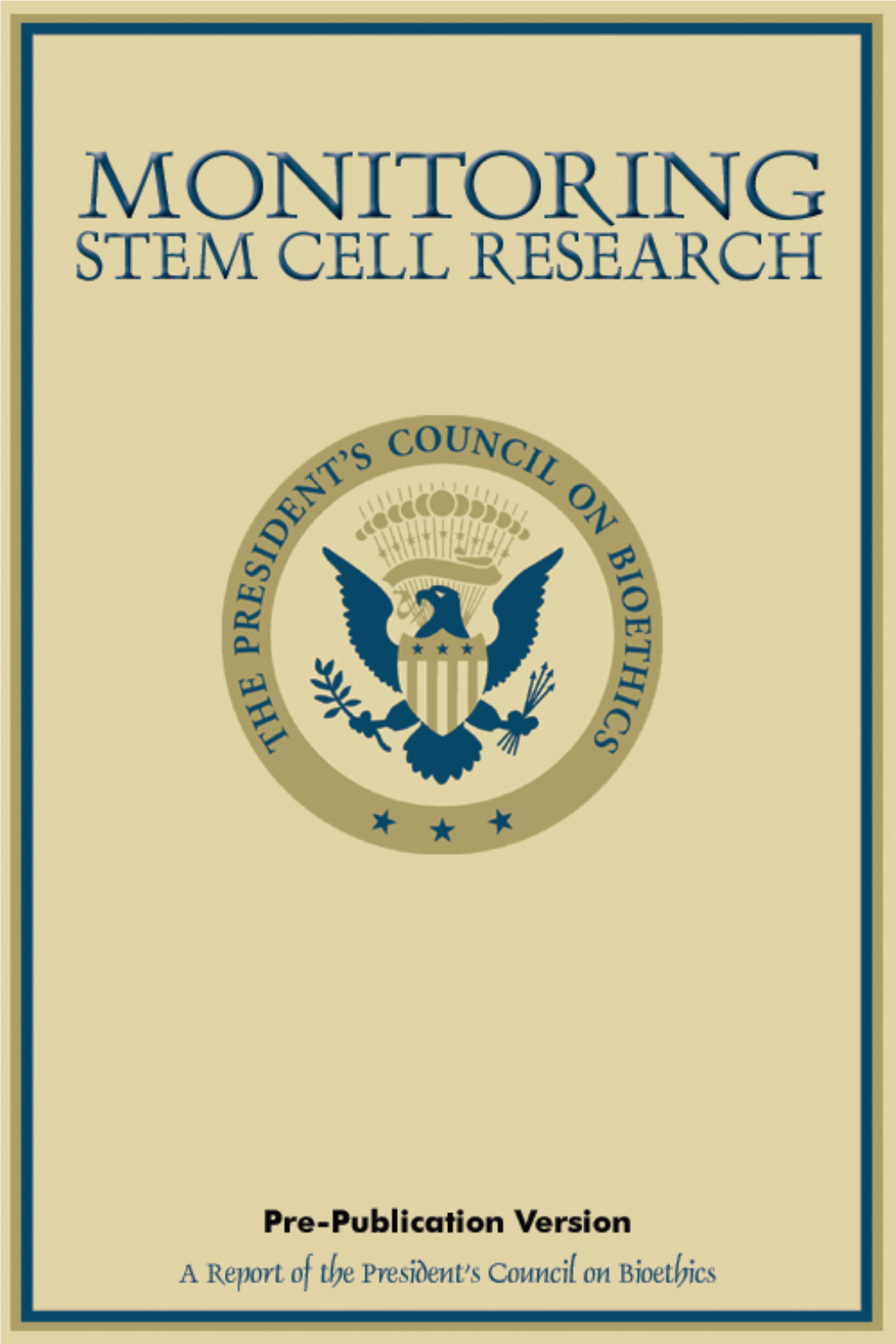 Monitoring Stem Cell Research