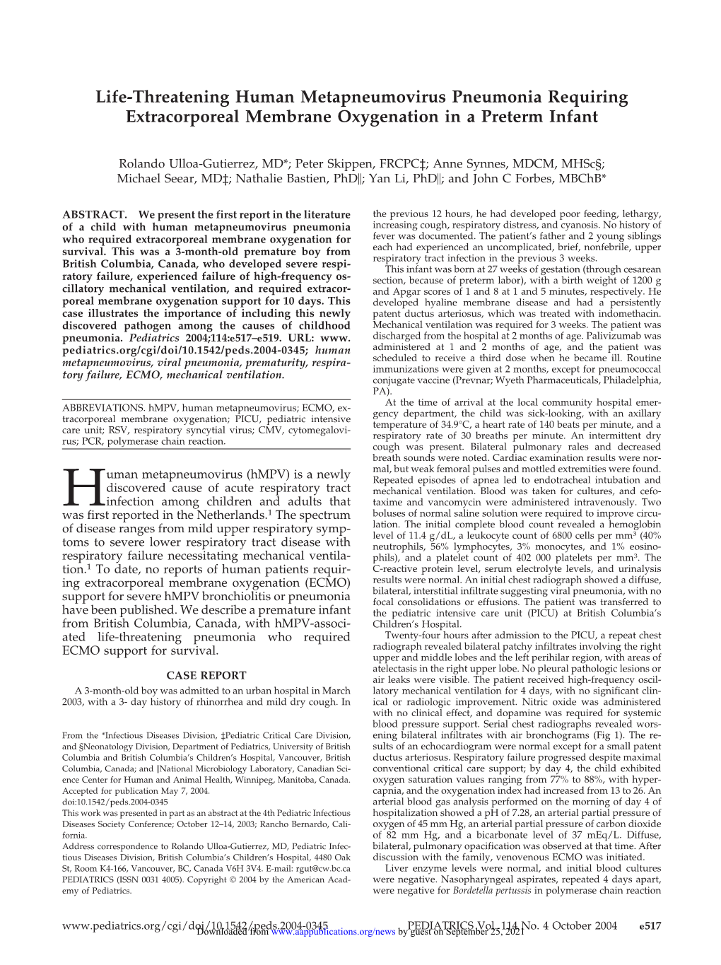 Life-Threatening Human Metapneumovirus Pneumonia Requiring Extracorporeal Membrane Oxygenation in a Preterm Infant