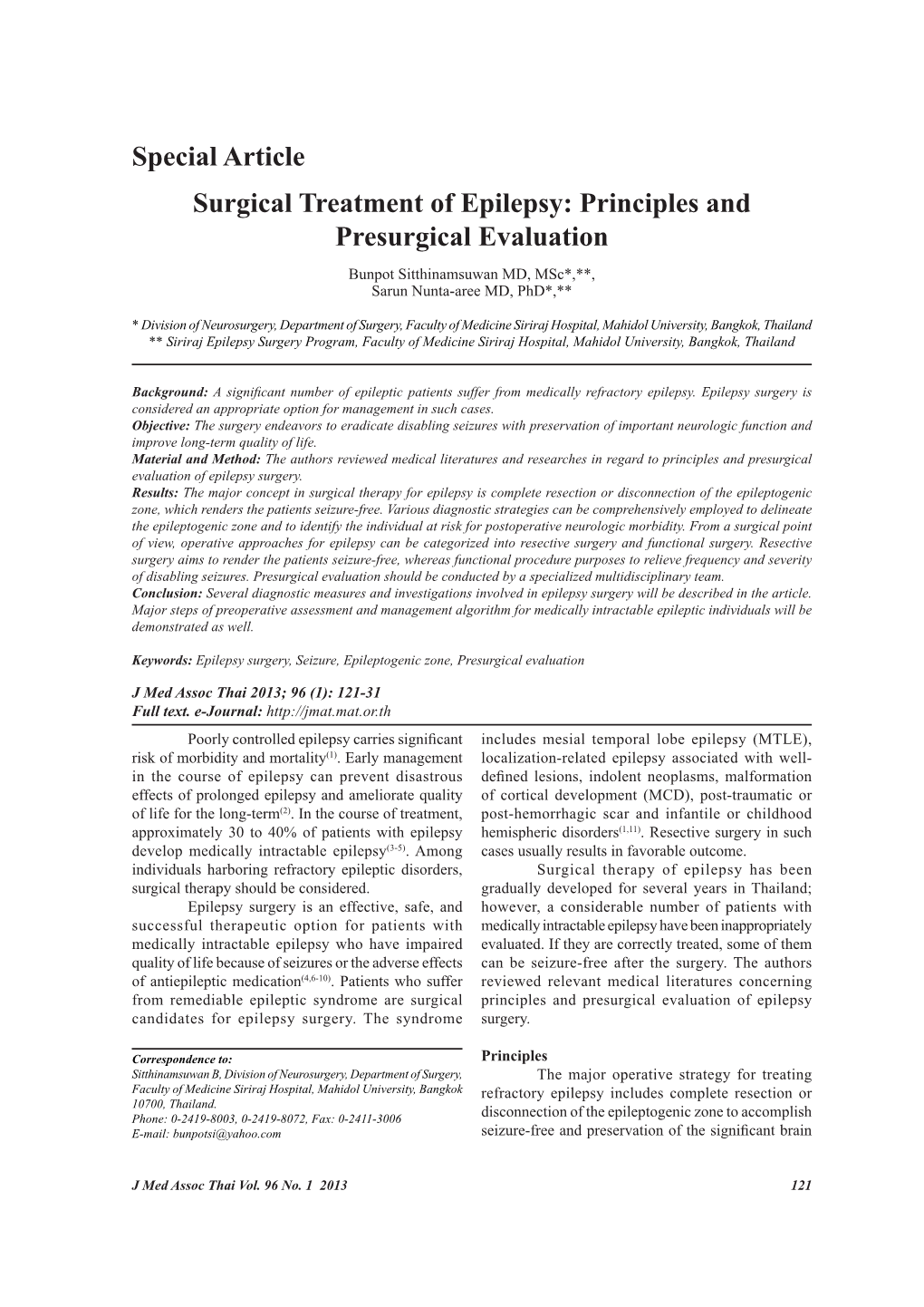 Surgical Treatment of Epilepsy: Principles and Presurgical Evaluation Bunpot Sitthinamsuwan MD, Msc*,**, Sarun Nunta-Aree MD, Phd*,**