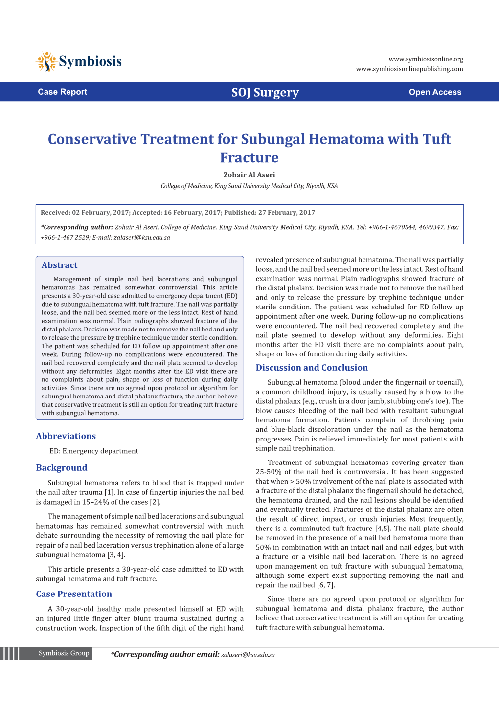 Conservative Treatment for Subungal Hematoma with Tuft Fracture Zohair Al Aseri College of Medicine, King Saud University Medical City, Riyadh, KSA