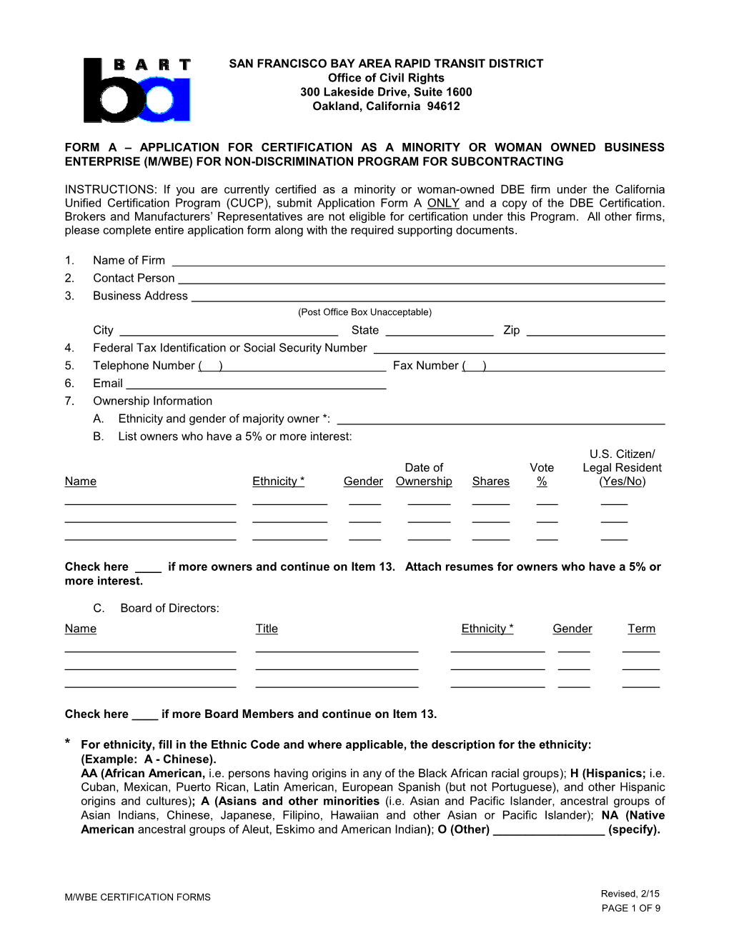 SAN FRANCISCO BAY AREA RAPID TRANSIT DISTRICT Office of Civil Rights 300 Lakeside Drive, Suite 1600 Oakland, California 94612