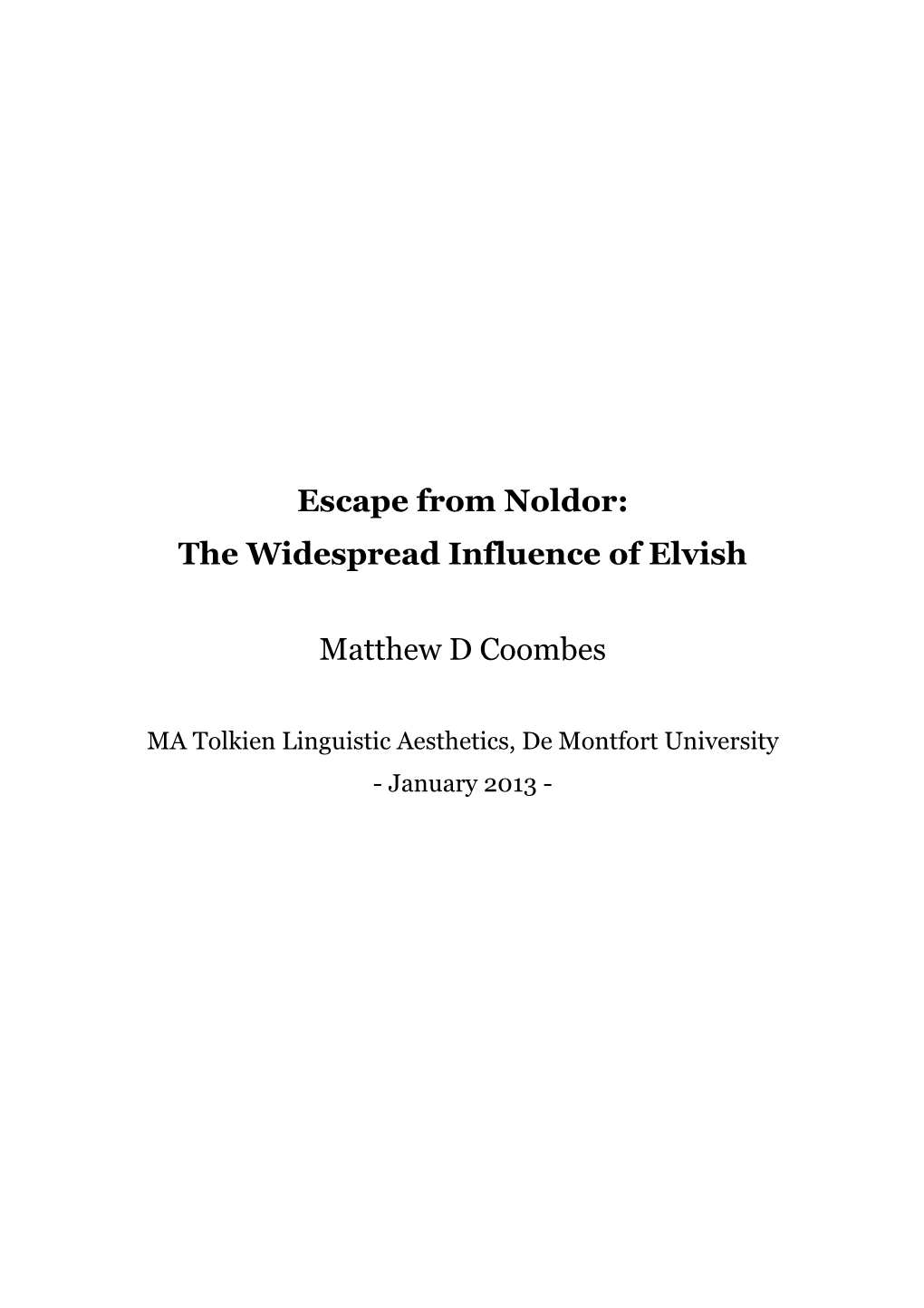 Escape from Noldor: the Widespread Influence of Elvish Matthew D