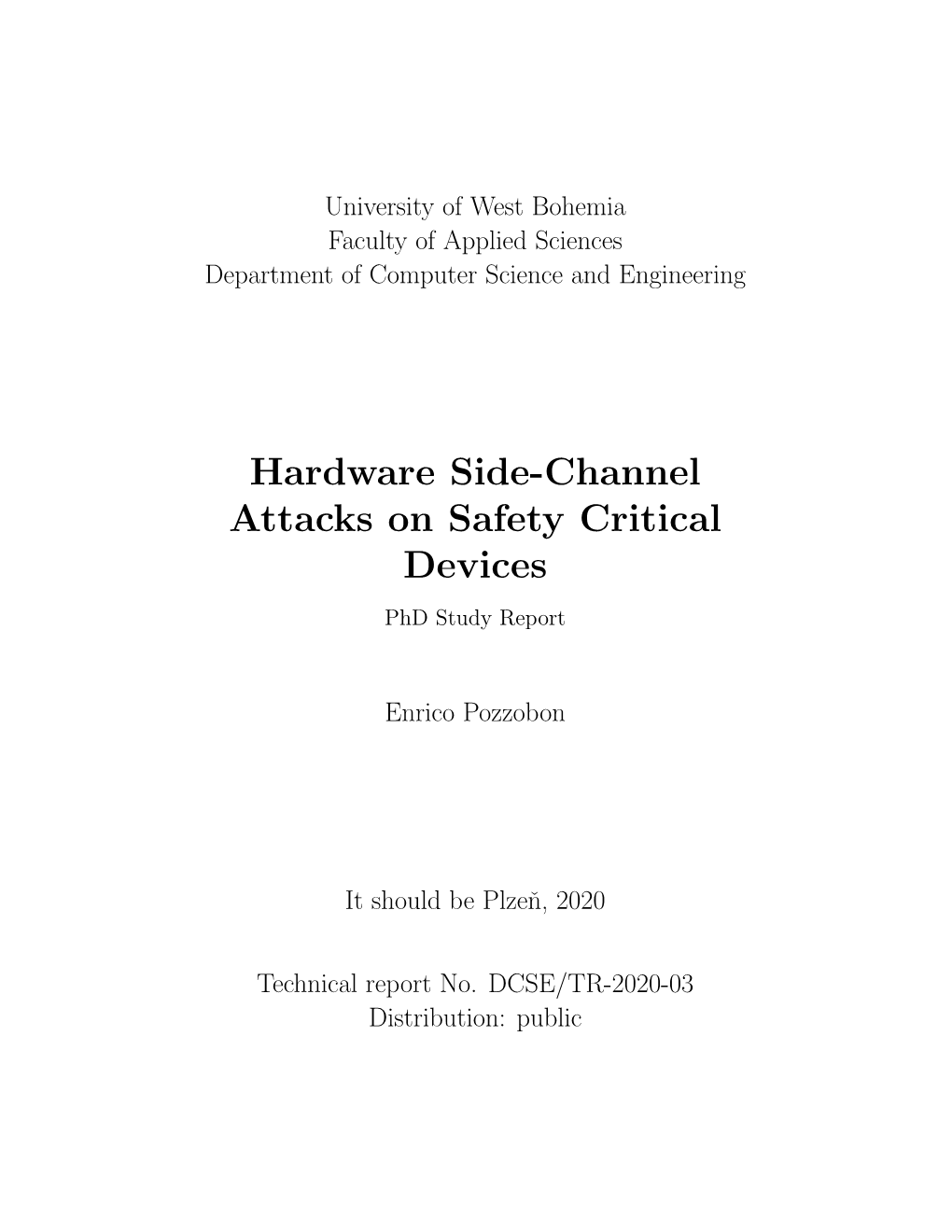 Hardware Side-Channel Attacks on Safety Critical Devices Phd Study Report