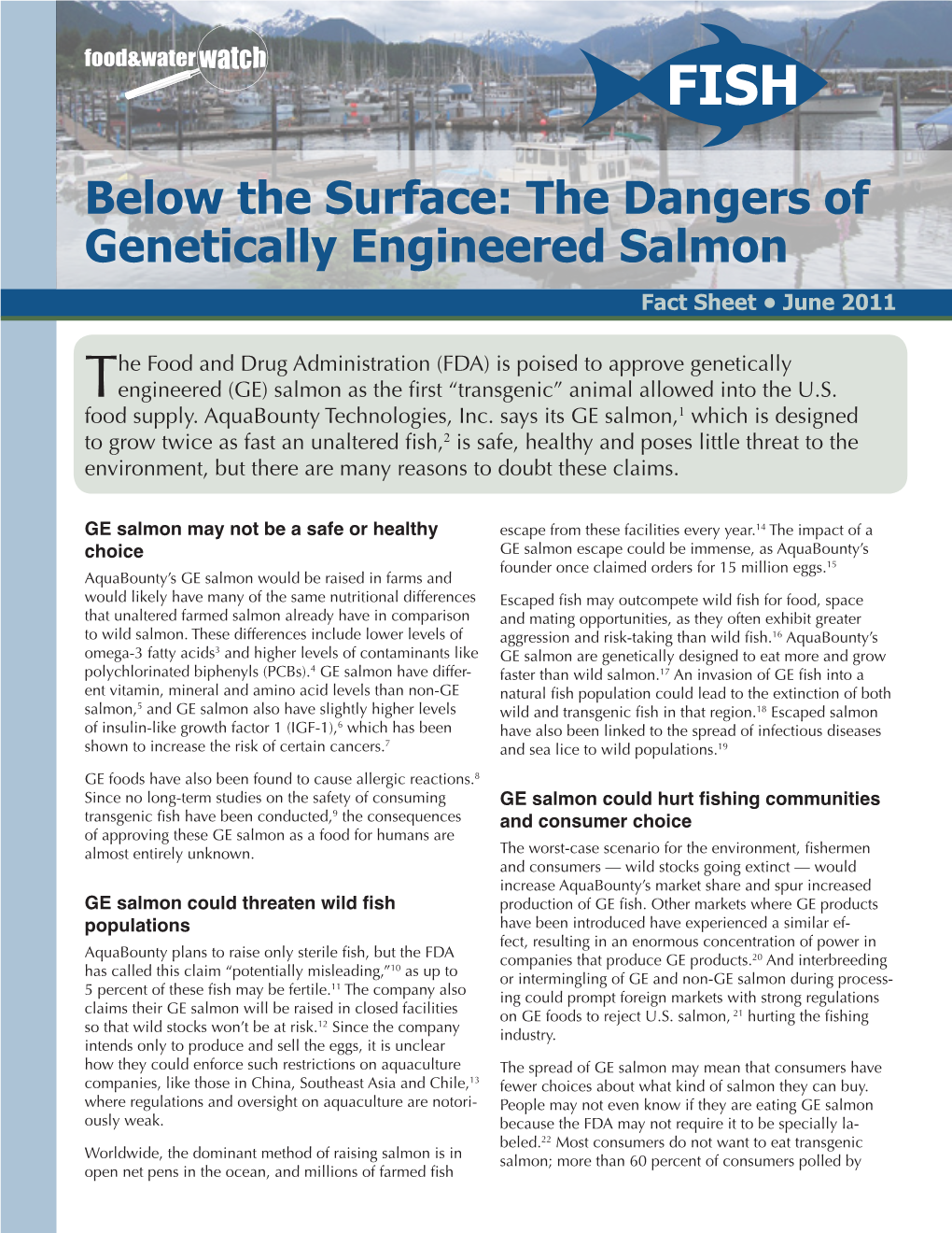 Below the Surface: the Dangers of Genetically Engineered Salmon Fact Sheet • June 2011