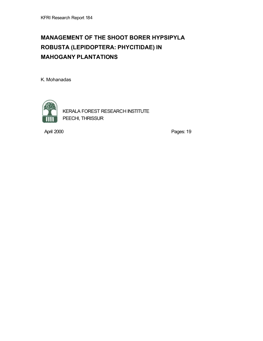 Management of the Shoot Borer Hypsipyla Robusta (Lepidoptera: Phycitidae) in Mahogany Plantations