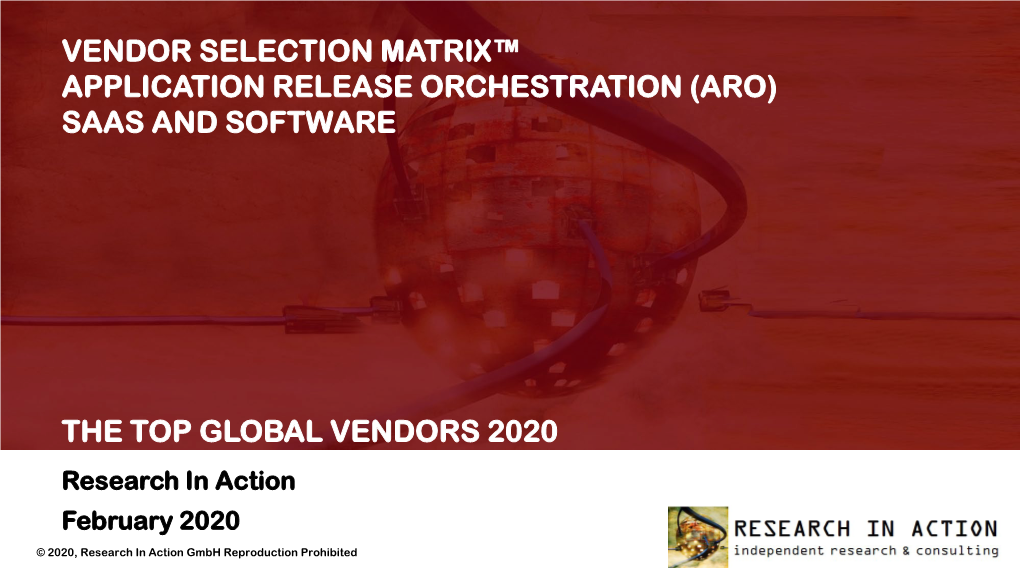 Vendor Selection Matrix™ Application Release Orchestration (Aro) Saas and Software