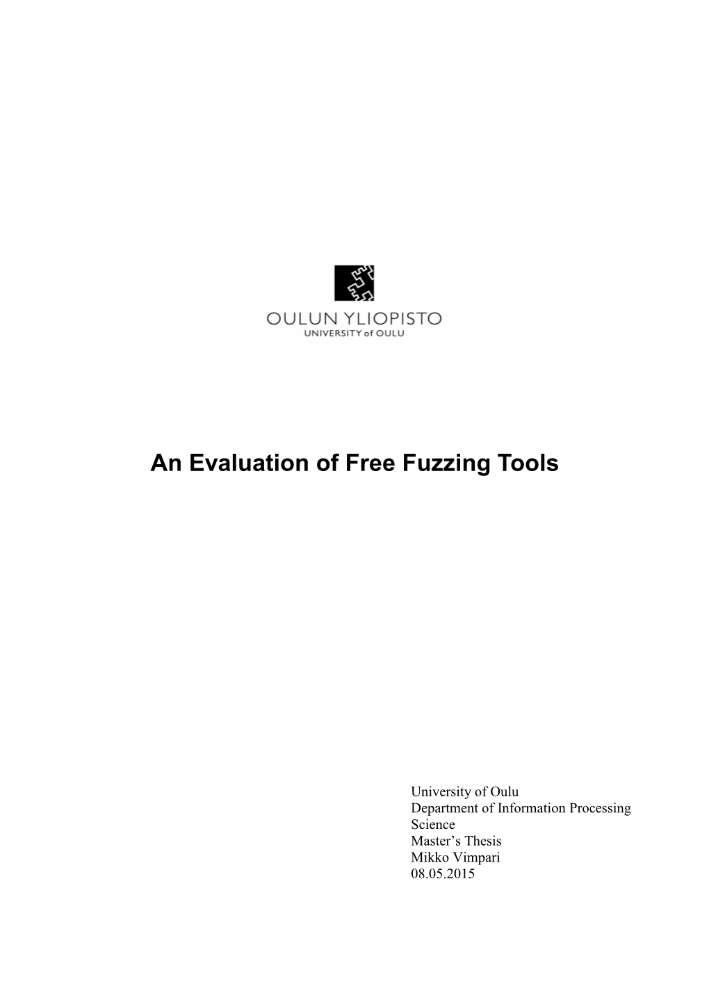 An Evaluation of Free Fuzzing Tools