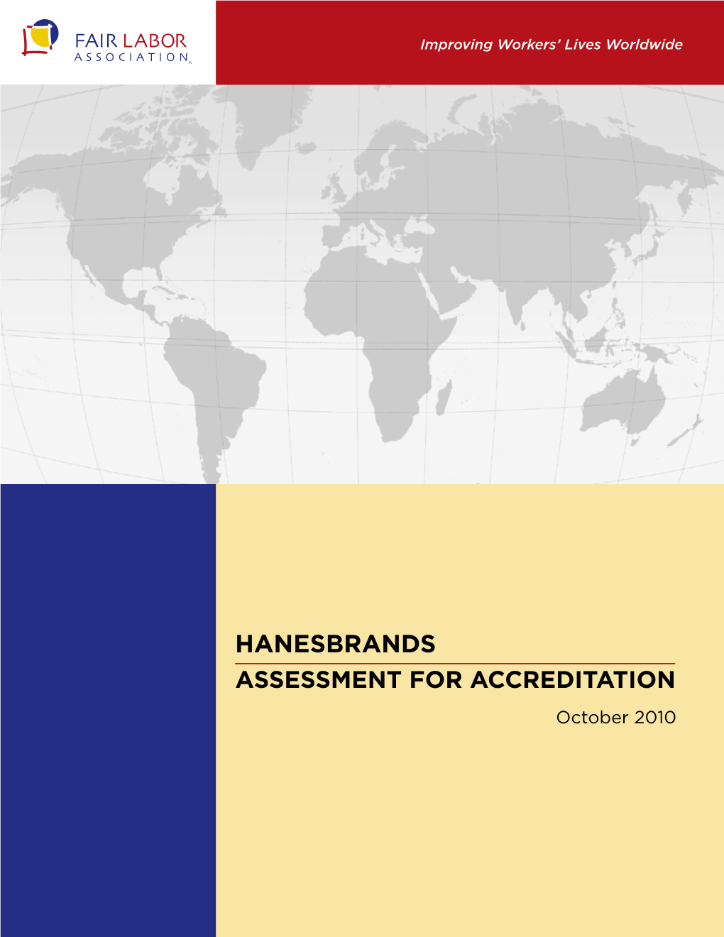 HANESBRANDS ASSESSMENT for ACCREDITATION October 2010 HANESBRANDS: ASSESSMENT for ACCREDITATION