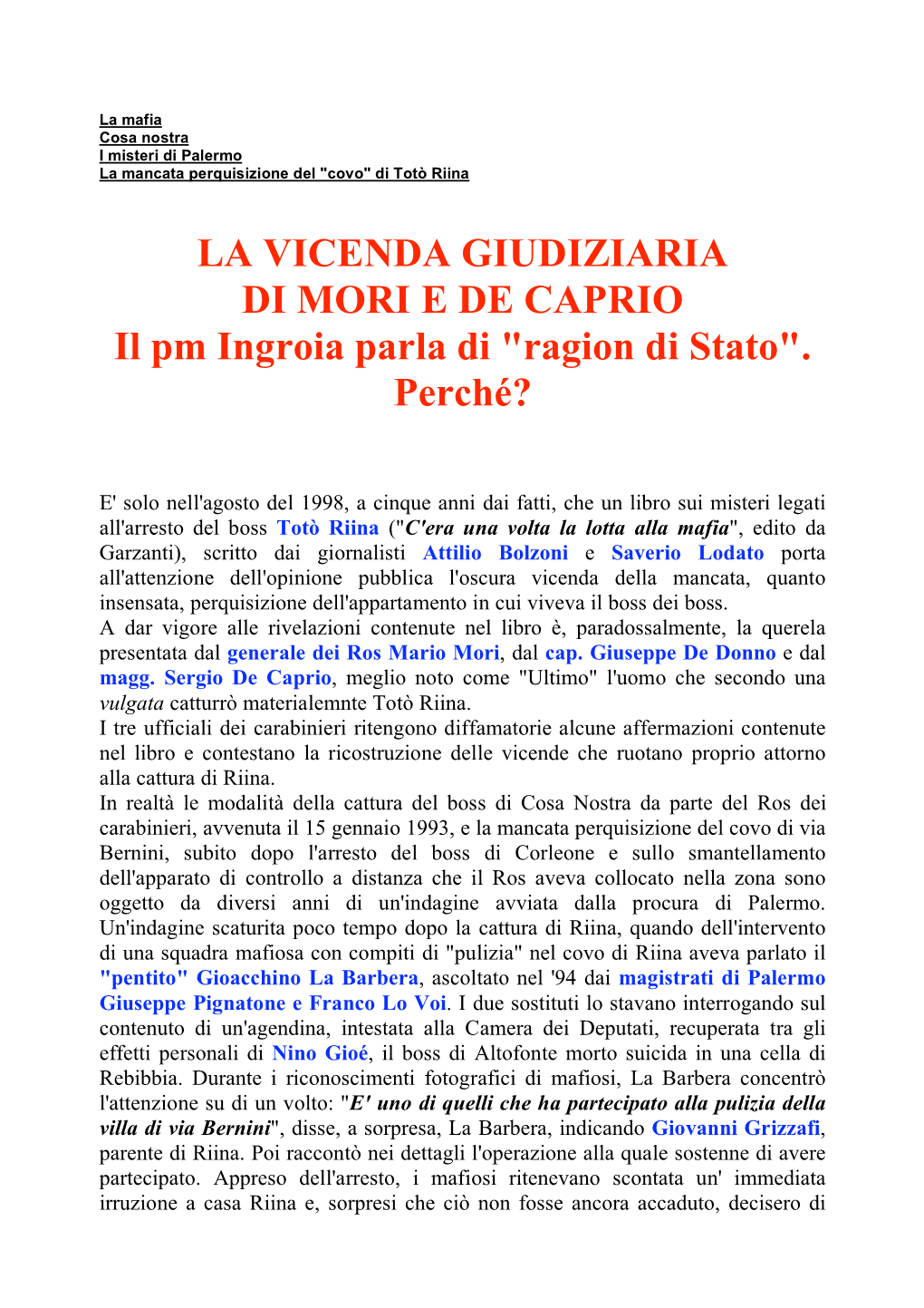 LA VICENDA GIUDIZIARIA DI MORI E DE CAPRIO Il Pm Ingroia Parla Di "Ragion Di Stato"