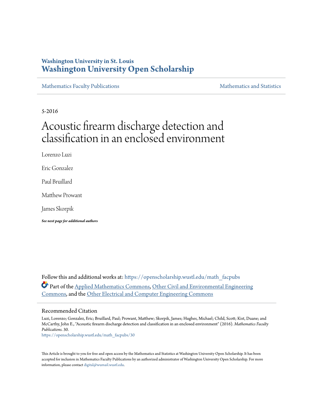 Acoustic Firearm Discharge Detection and Classification in an Enclosed Environment Lorenzo Luzi