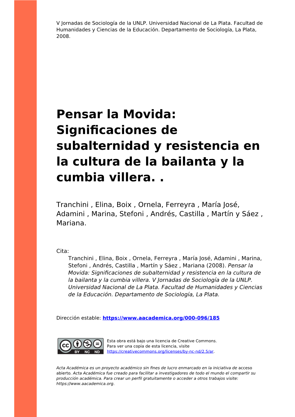 Pensar La Movida: Signiﬁcaciones De Subalternidad Y Resistencia En La Cultura De La Bailanta Y La Cumbia Villera