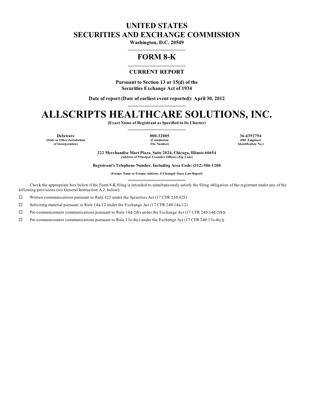 ALLSCRIPTS HEALTHCARE SOLUTIONS, INC. (Exact Name of Registrant As Specified in Its Charter)